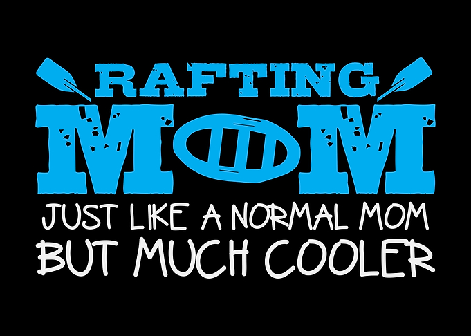 Rafting Mom Joke Rafter