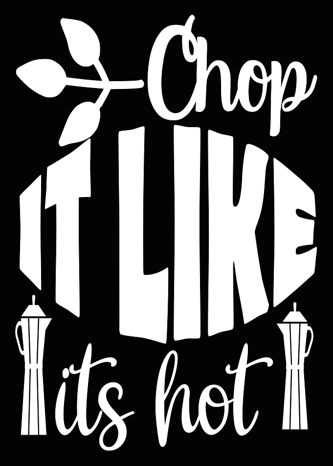 Chop it like its Hot