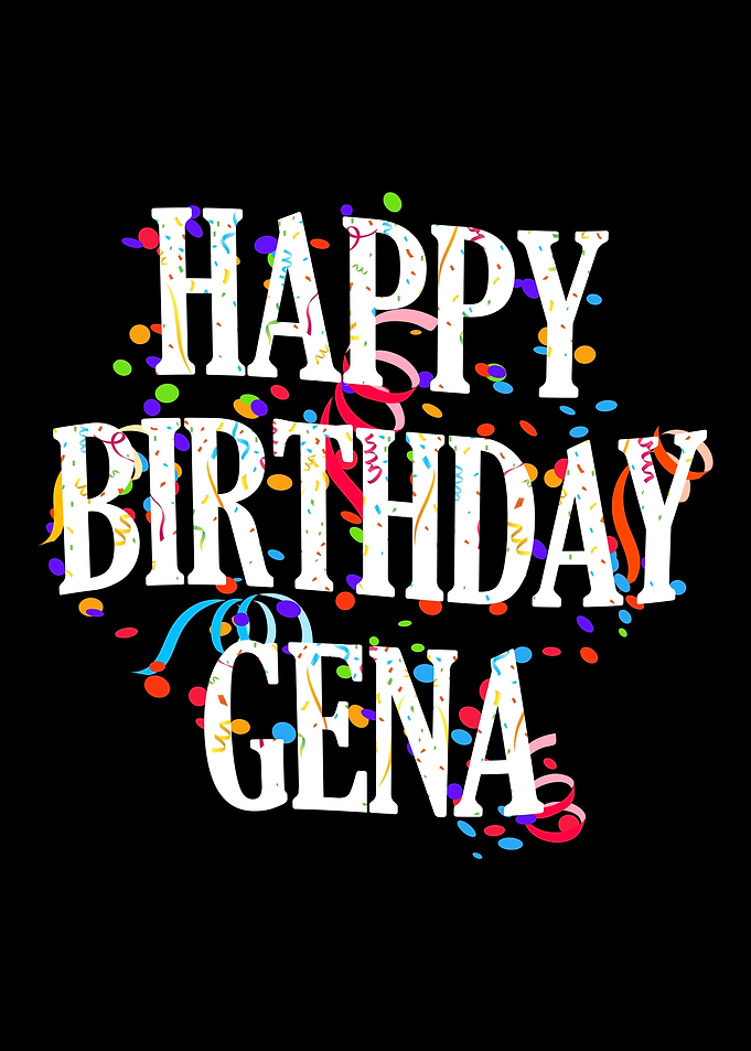 Happy Birthday Gena