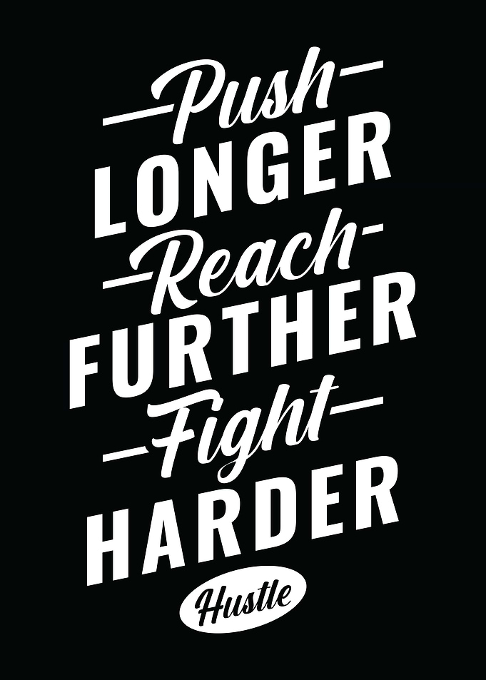 Push Longer Reach Further