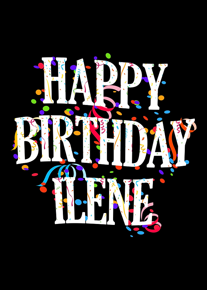 Happy Birthday Ilene