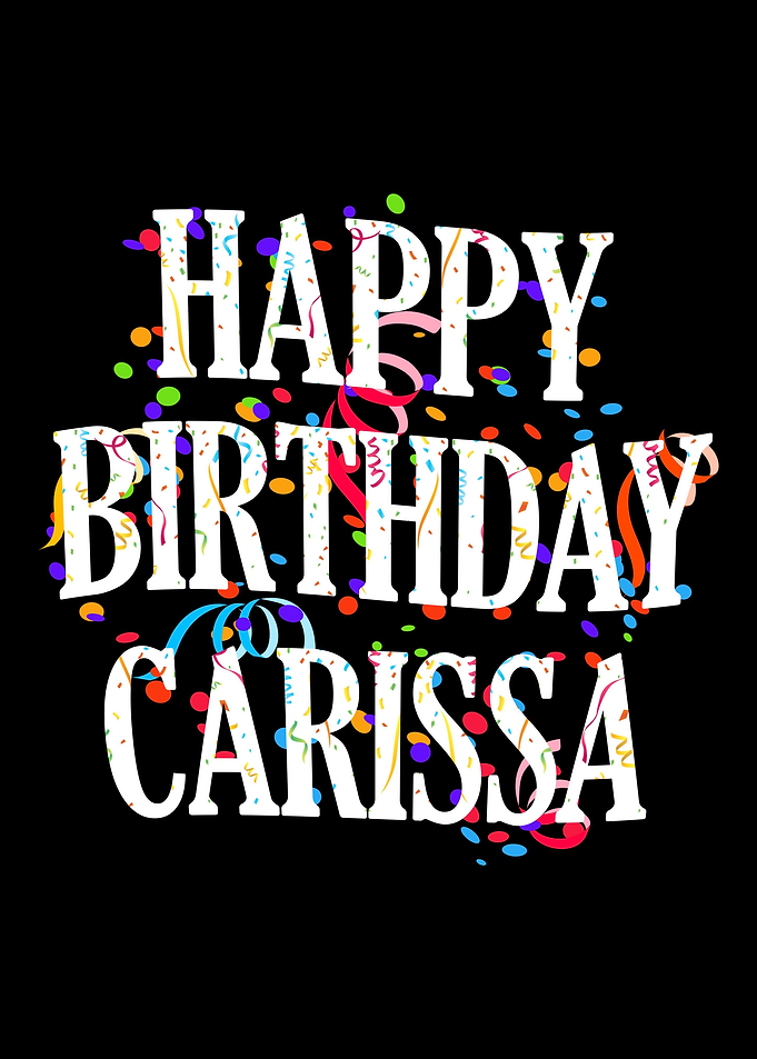Happy Birthday Carissa