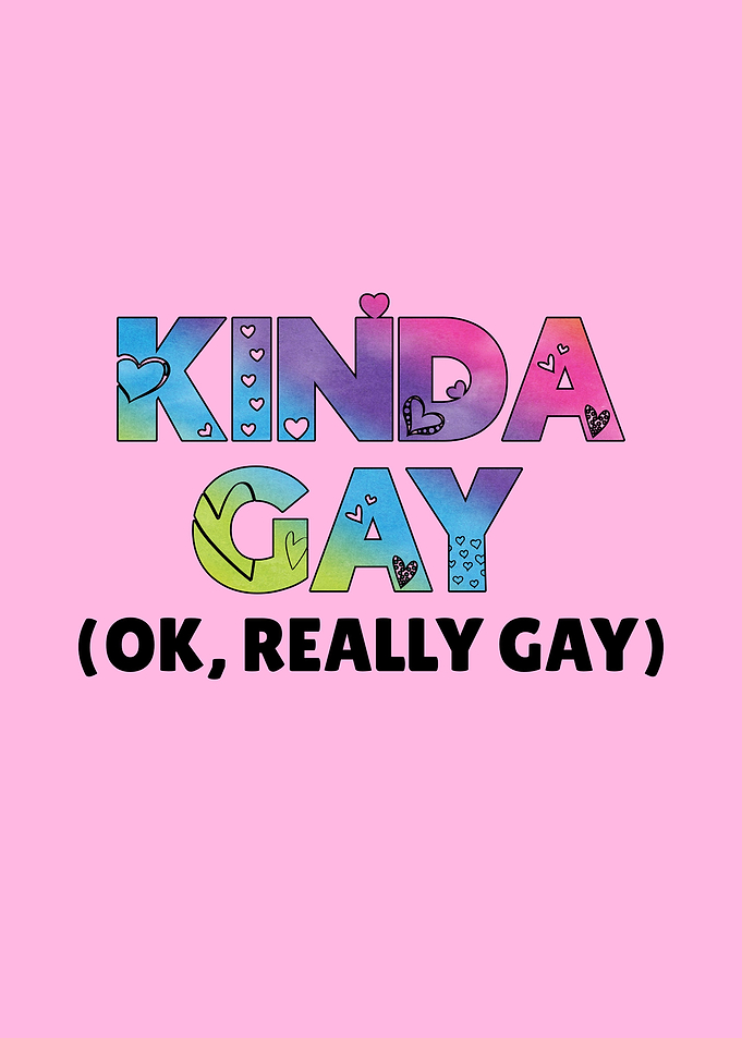 kinda gay