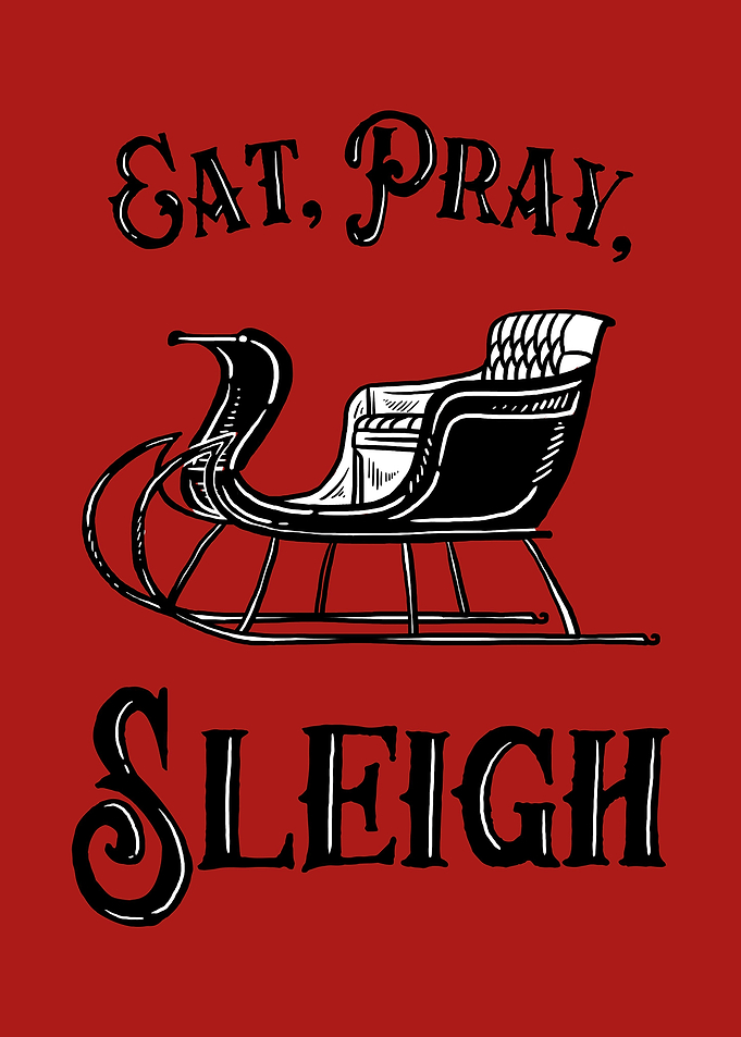 Sleigh All Day