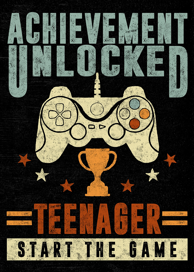 achivement unlocked teen
