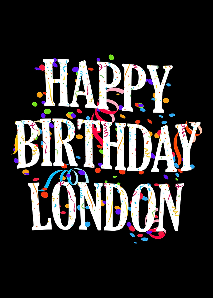 Happy Birthday London