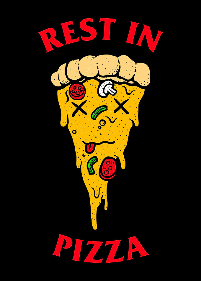 Rest In Pizza