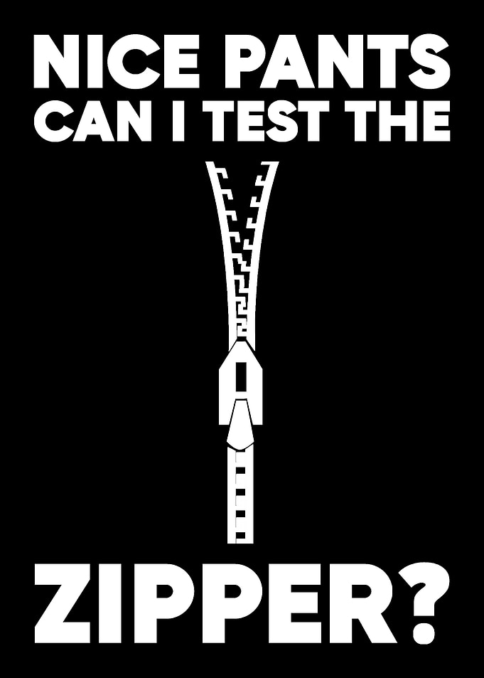 Test the Zipper Funny and