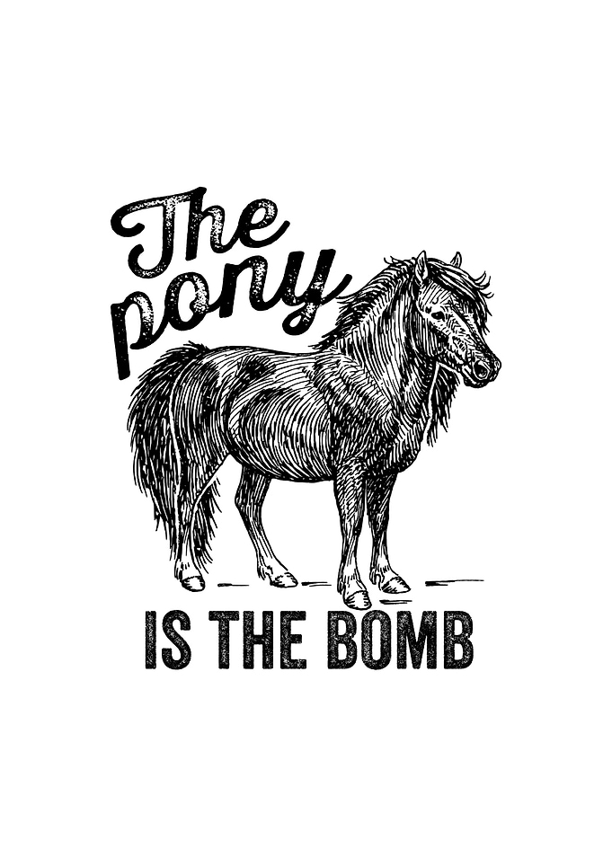 The pony is the bomb