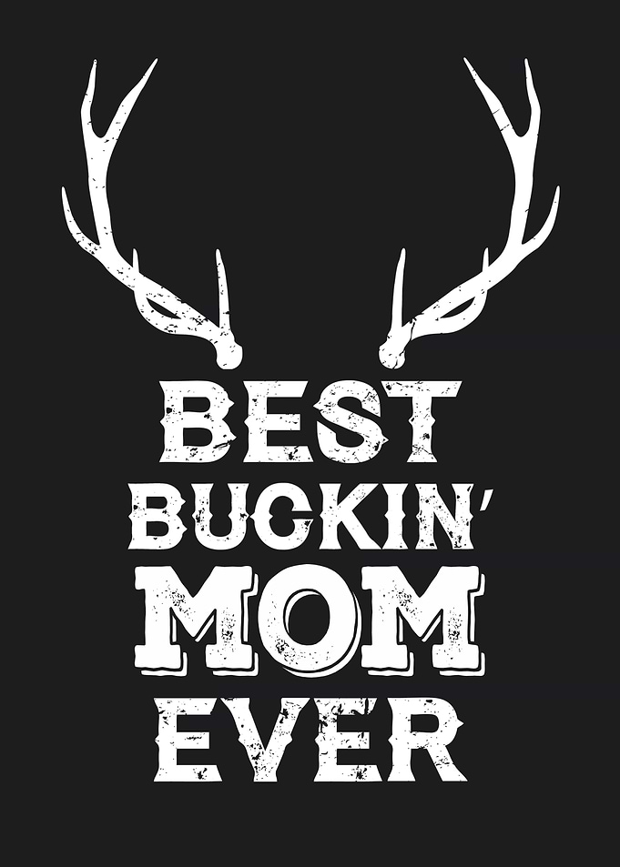 Best Bucking Mom Ever