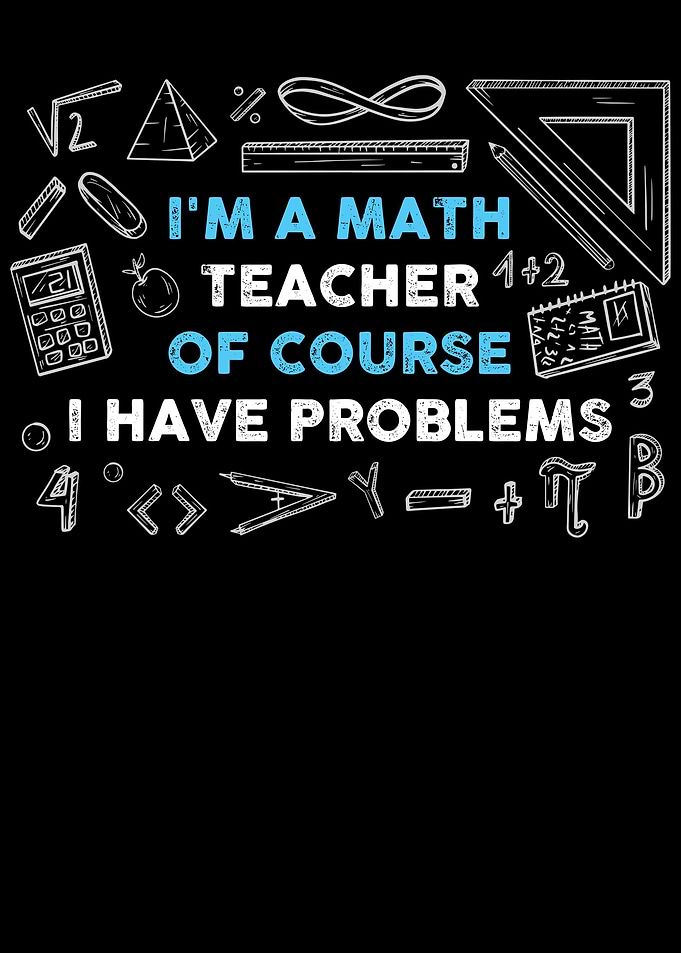 Math Teacher Problems
