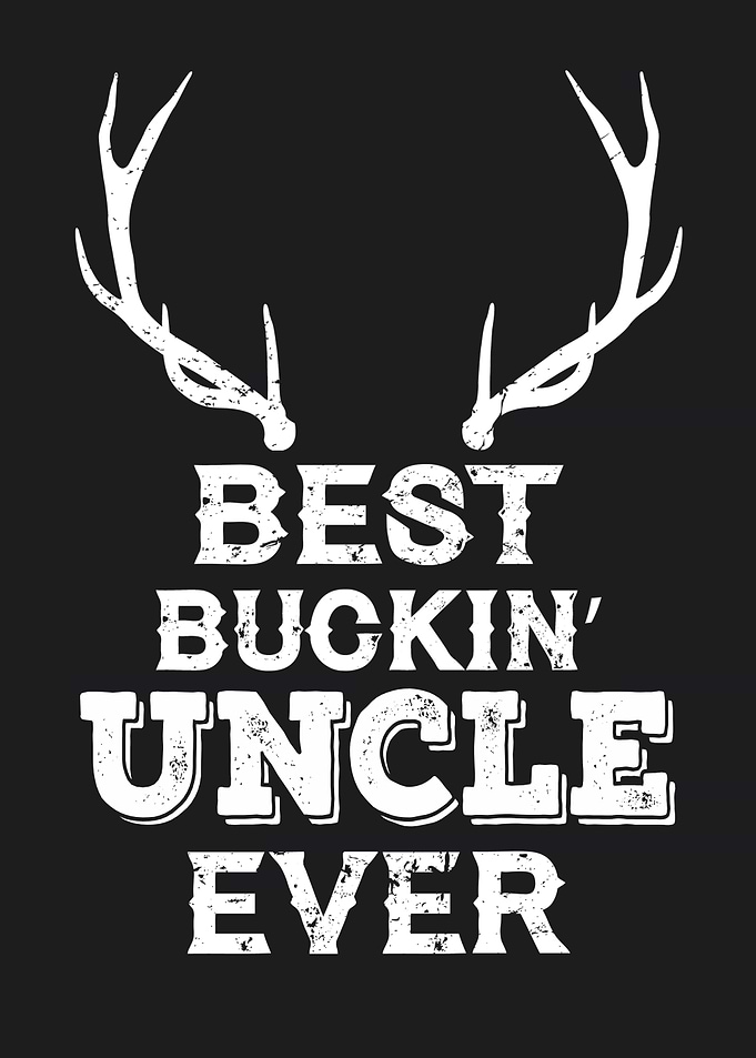 Best Bucking Uncle Ever