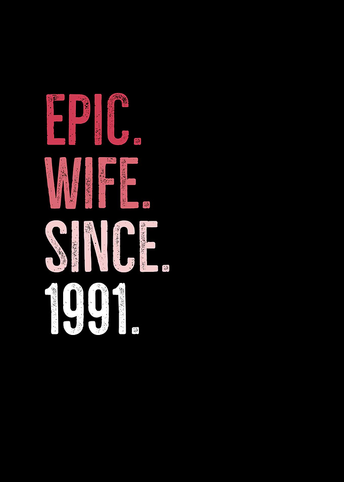 Epic Wife Since 1991
