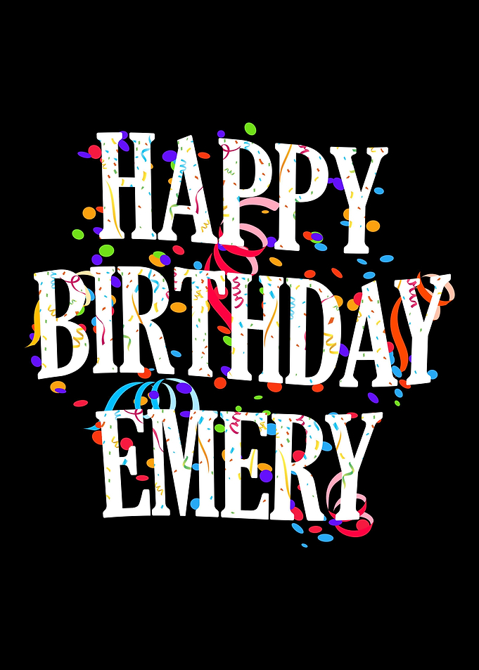 Happy Birthday Emery