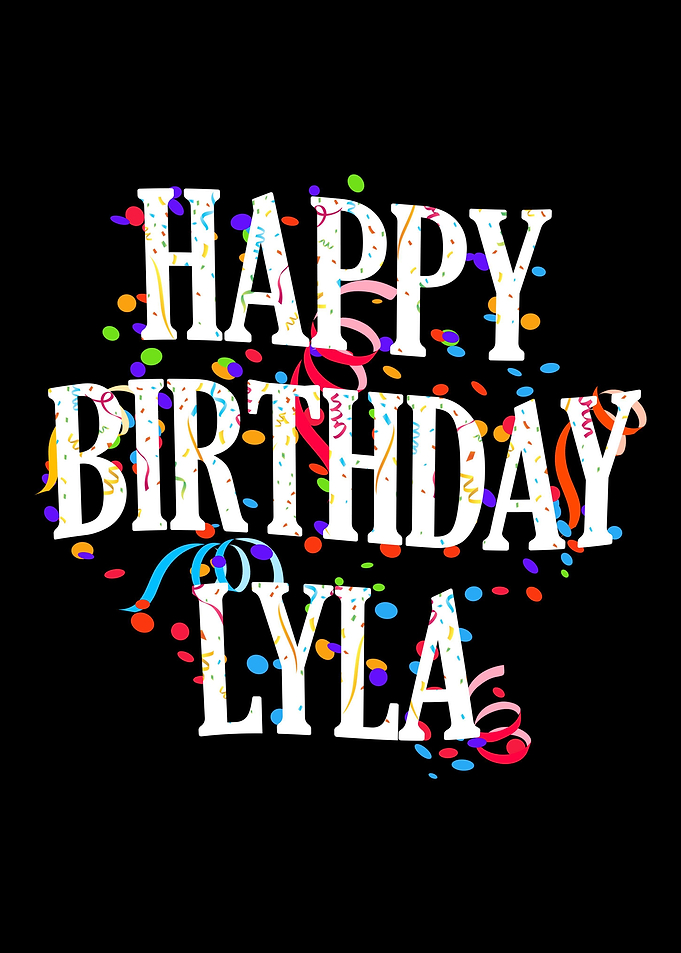 Happy Birthday Lyla