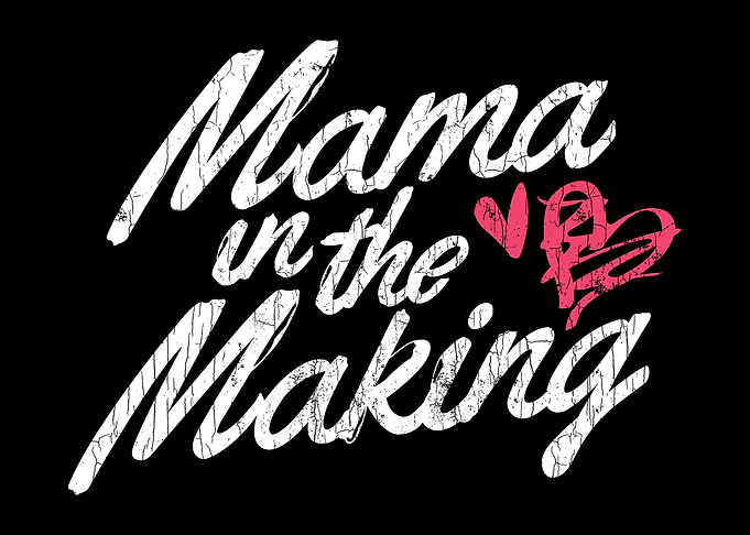 Mama In The Making Apparel