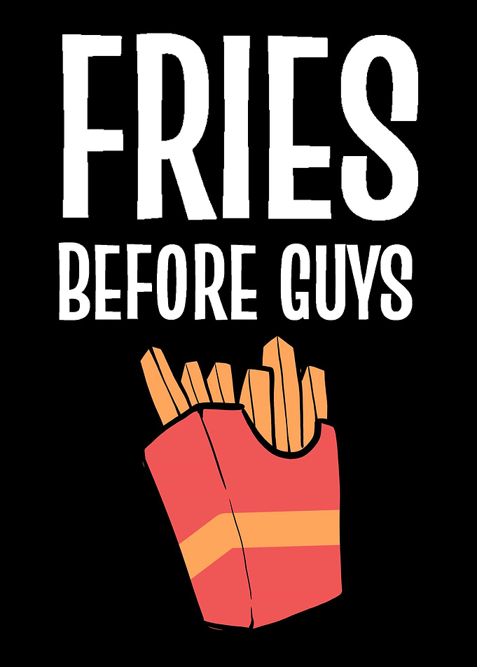 Fries before Guys Single a
