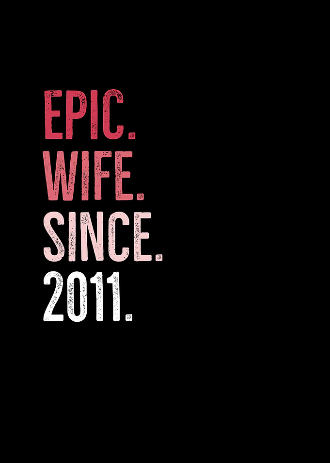 Epic Wife Since 2011