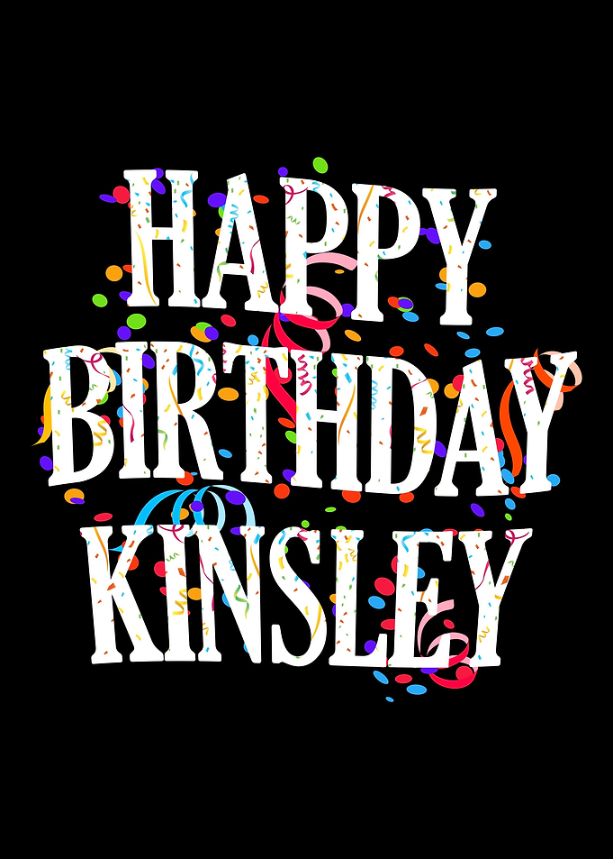 Happy Birthday Kinsley