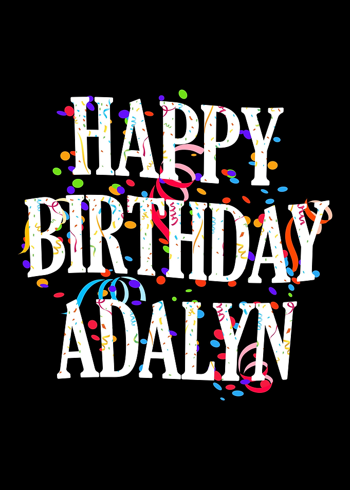 Happy Birthday Adalyn