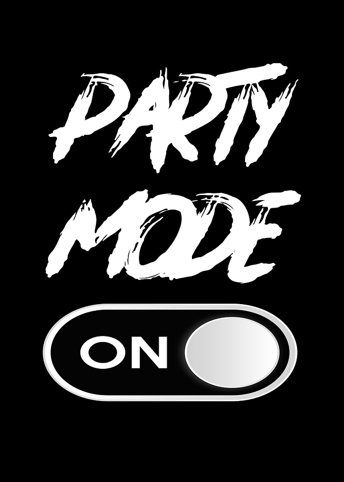 Party Mode On Funny
