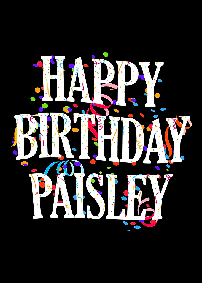 Happy Birthday Paisley