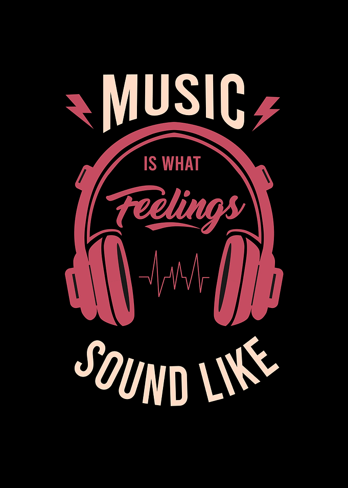 MUSIC IS WHAT FEELINGS
