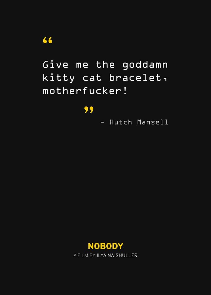 Nobody Quote 1