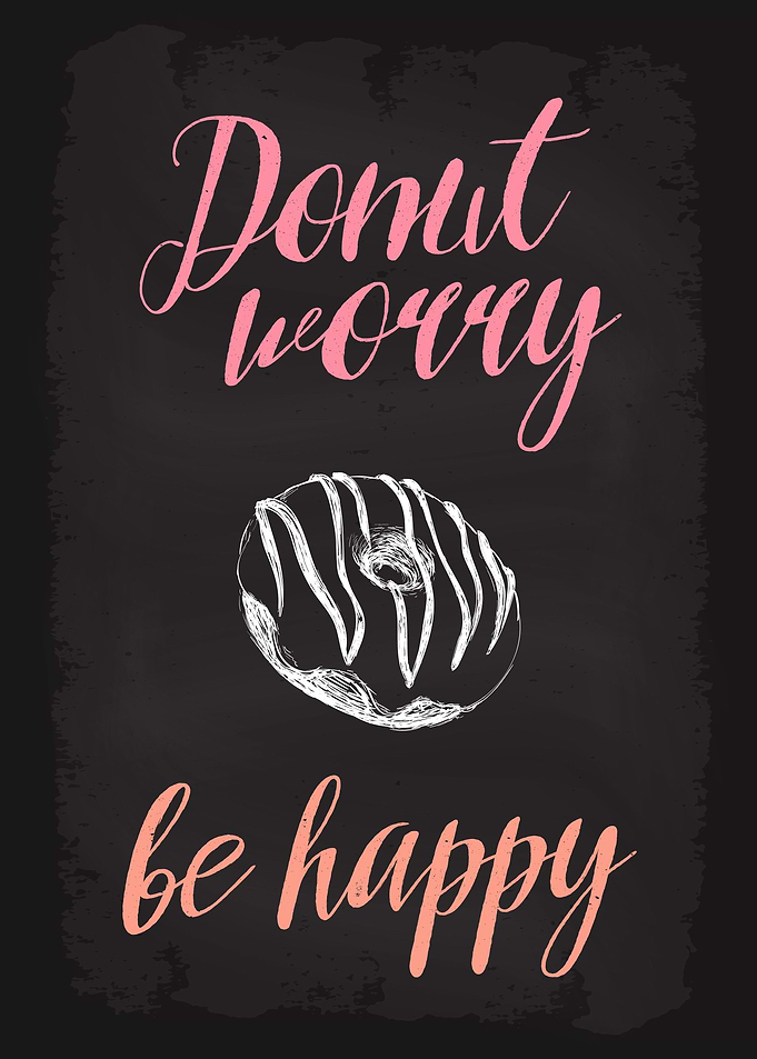 Donut Worry Be Happy