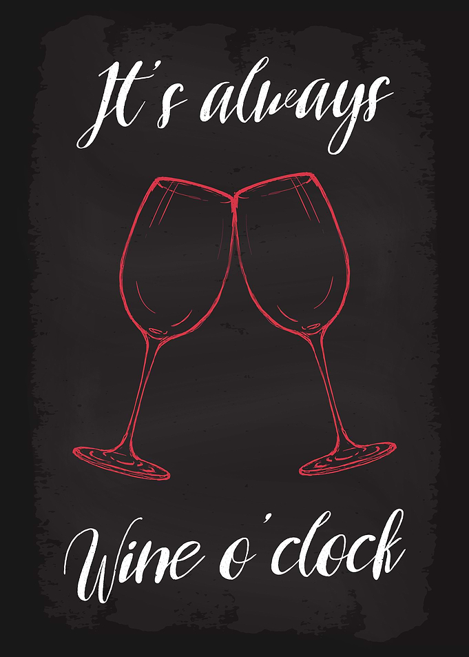 Its always wine oclock