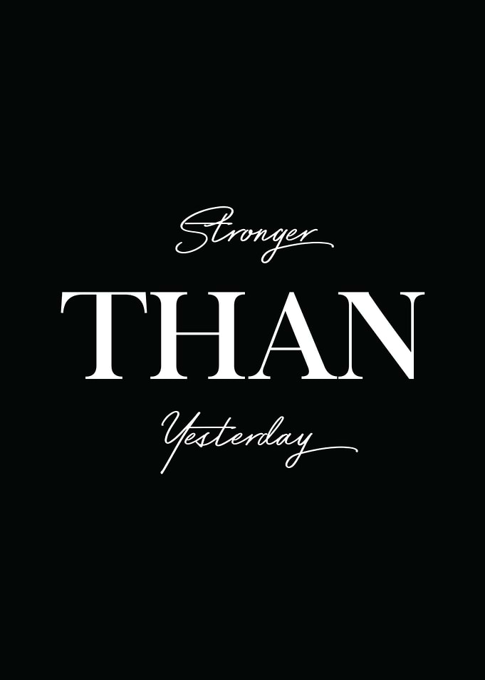 Stronger Than Yesterday