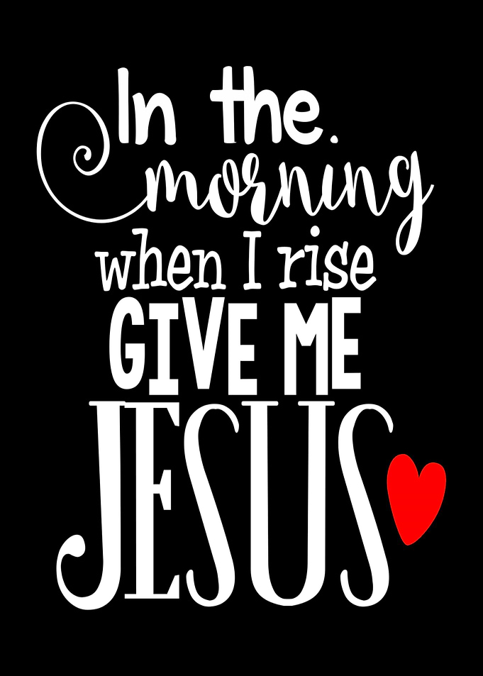 Give Me Jesus Christ