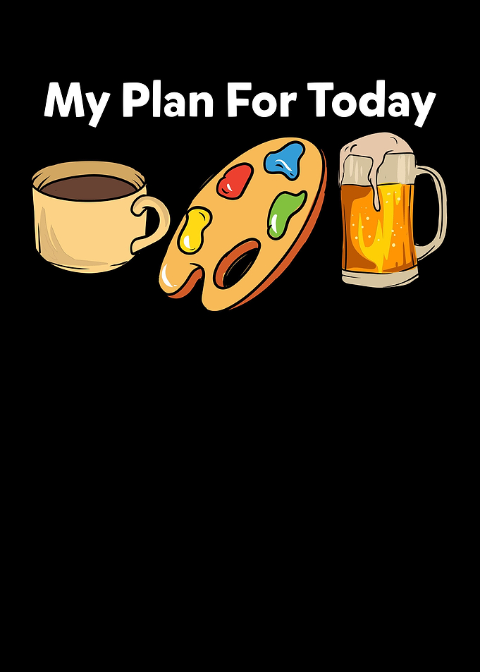 My Plan For Today Coffee