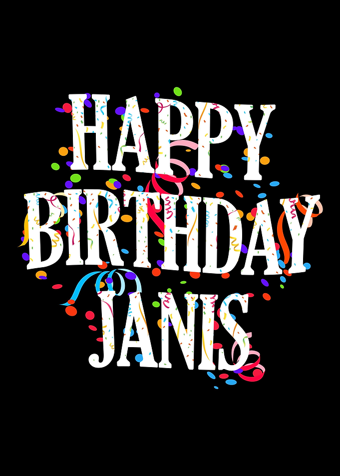 Happy Birthday Janis