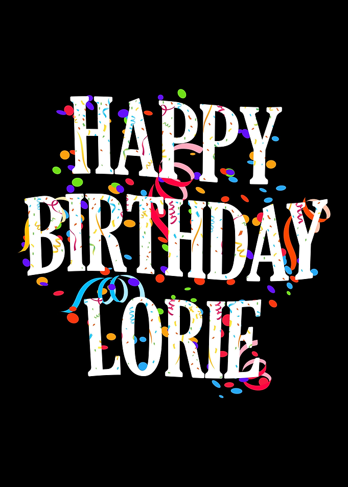 Happy Birthday Lorie