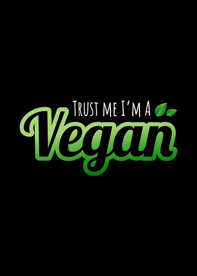 Trust Me Im A Vegan