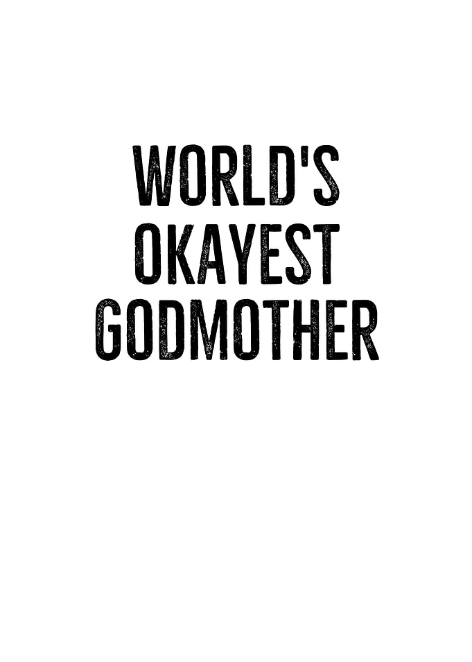 Worlds Okayest Godmother