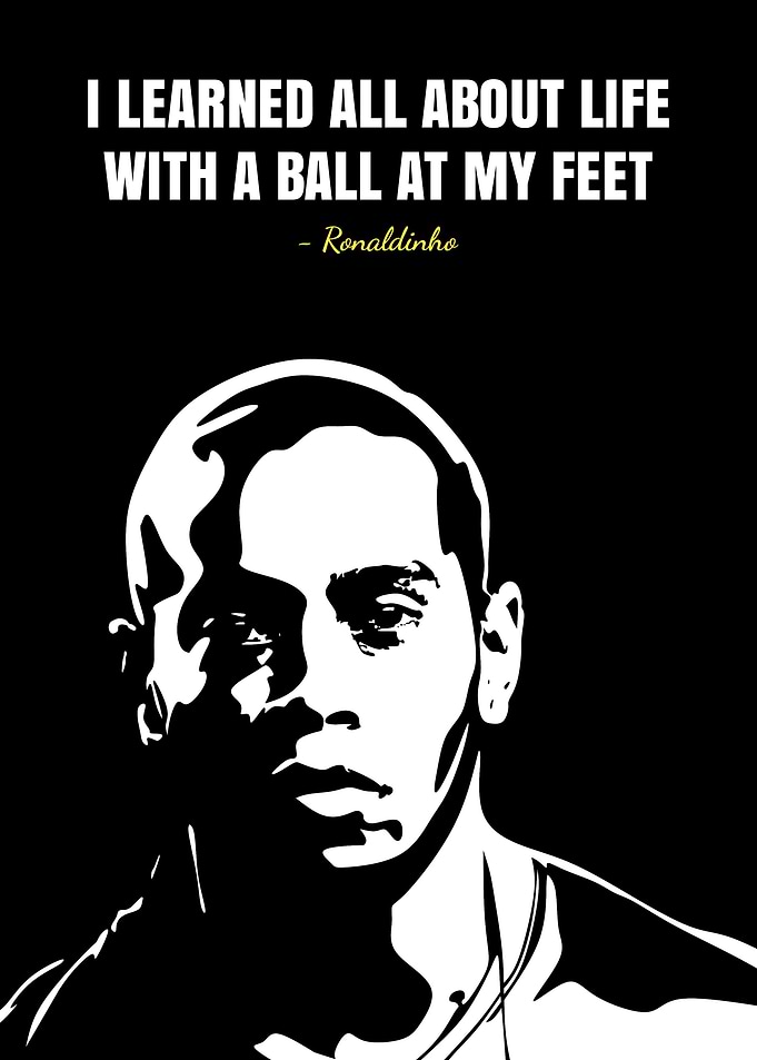 Ronaldinho Quotes