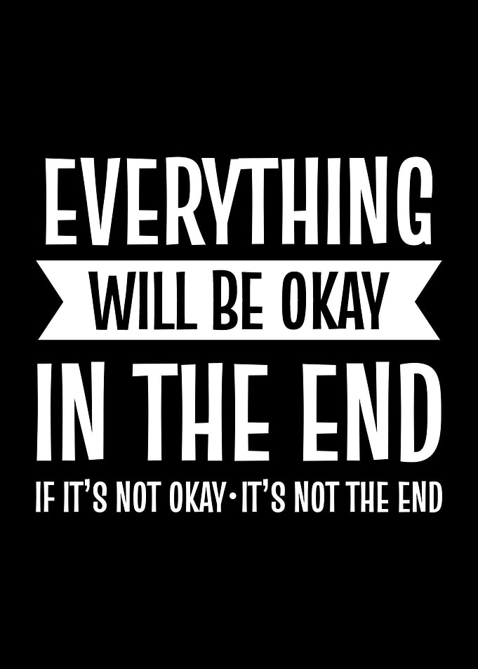 Everything Will Be Okay