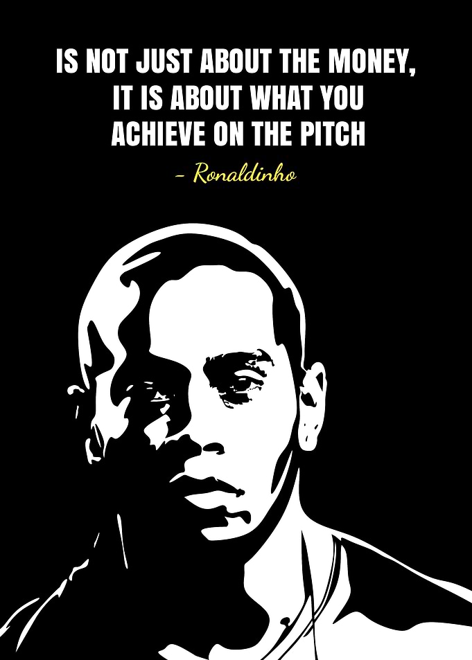 Ronaldinho Quotes