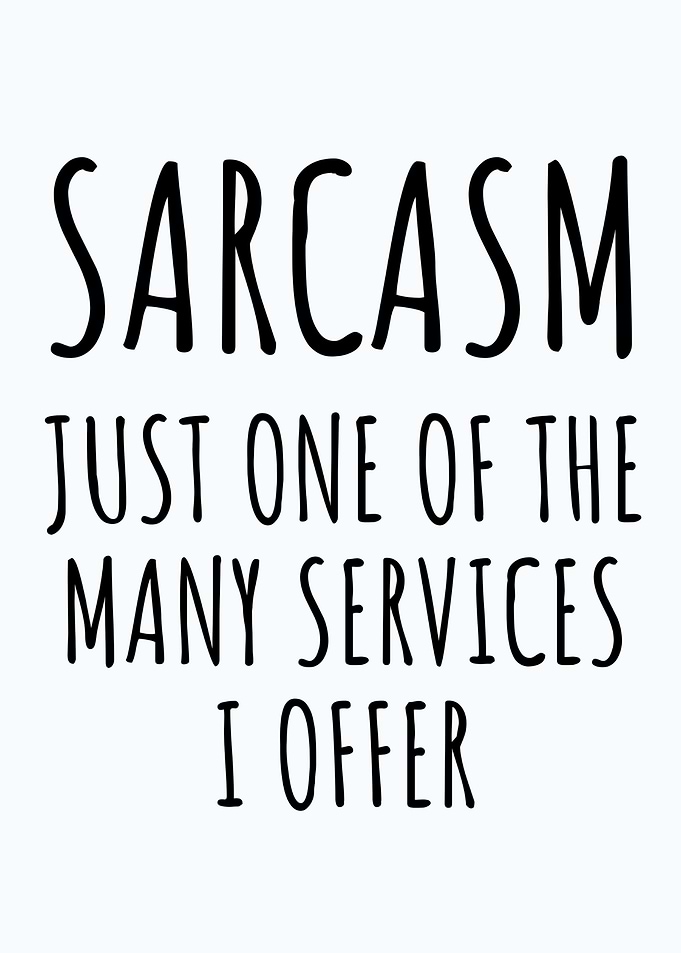 Sarcasm