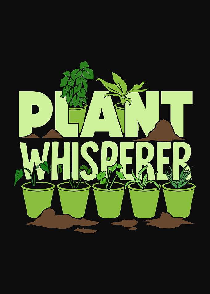Plant Whisperer