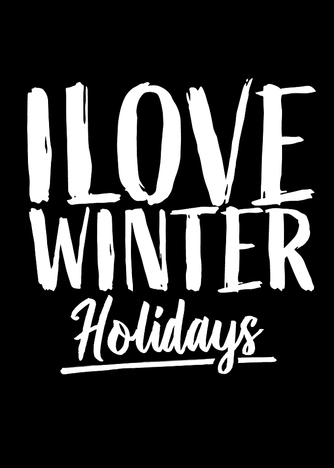 I love Winter Holidays