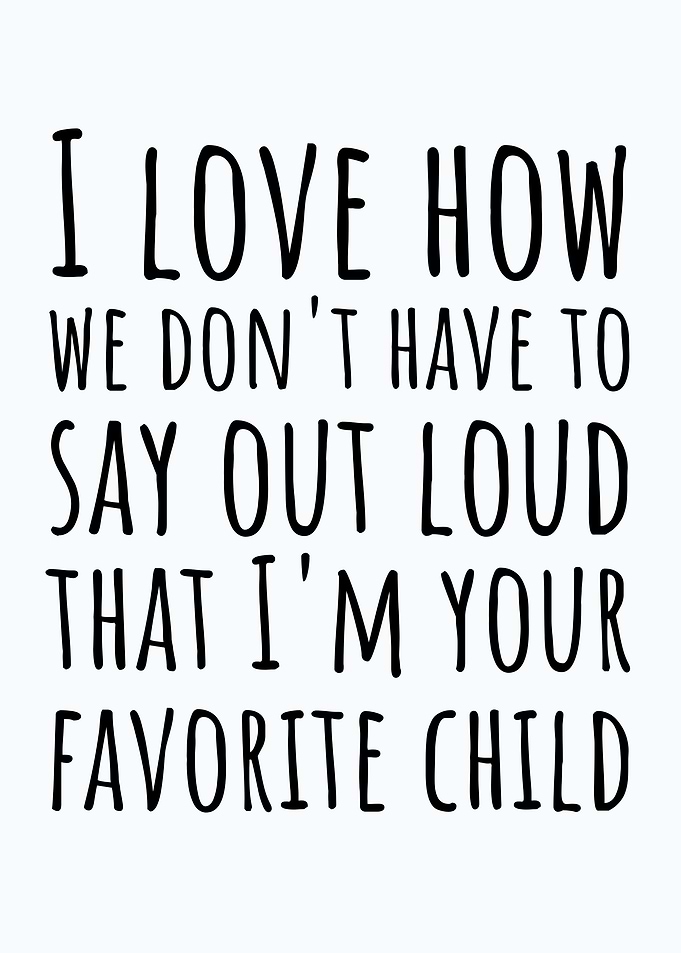 your favorite child