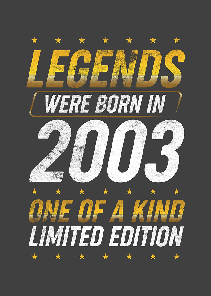 Legends were born in 2003