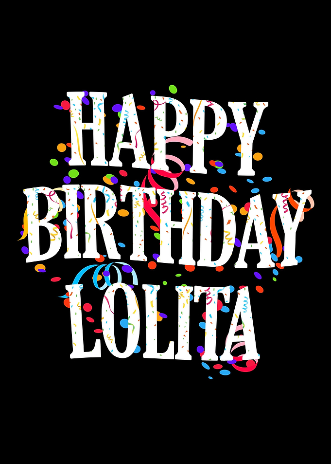 Happy Birthday Lolita