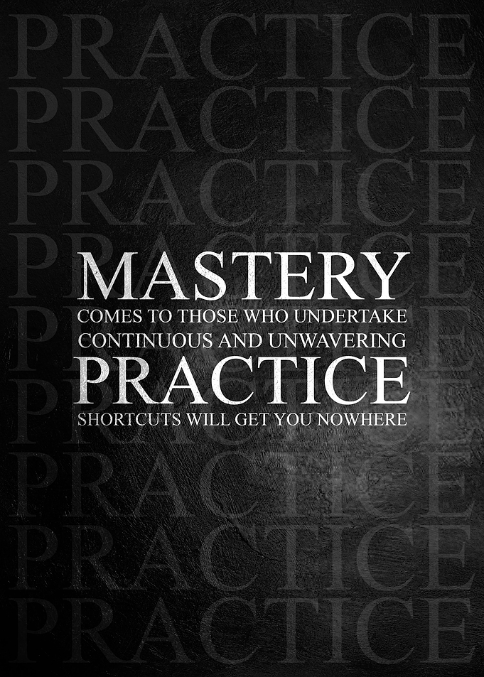 Mastery and Practice