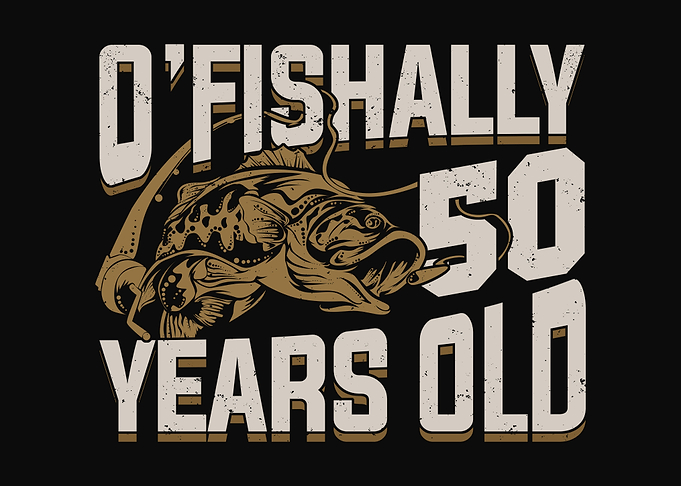 Fishing 50 Birthday
