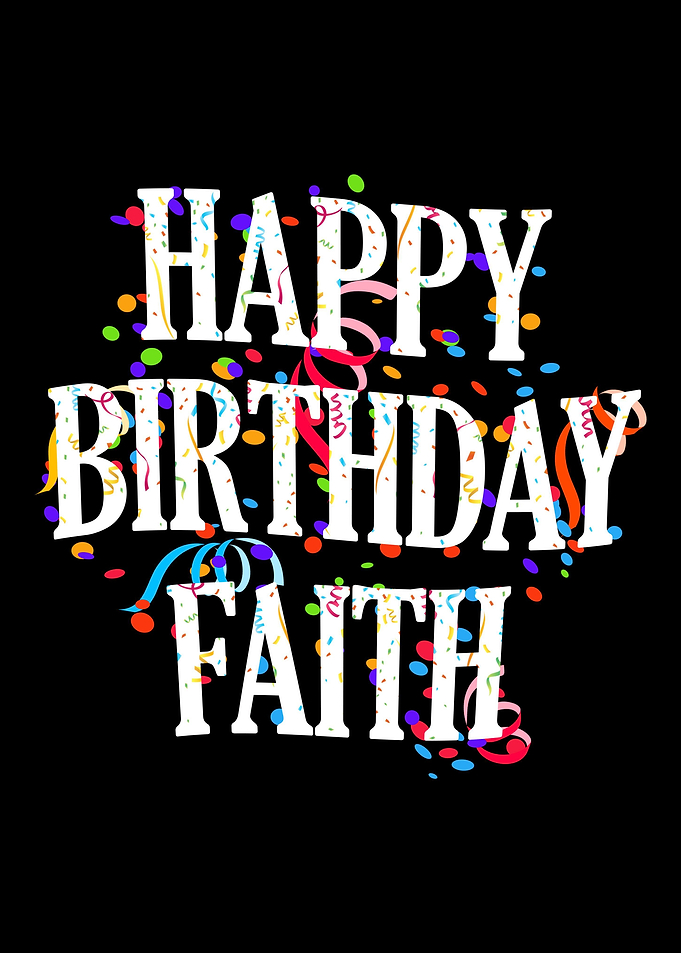 Happy Birthday Faith