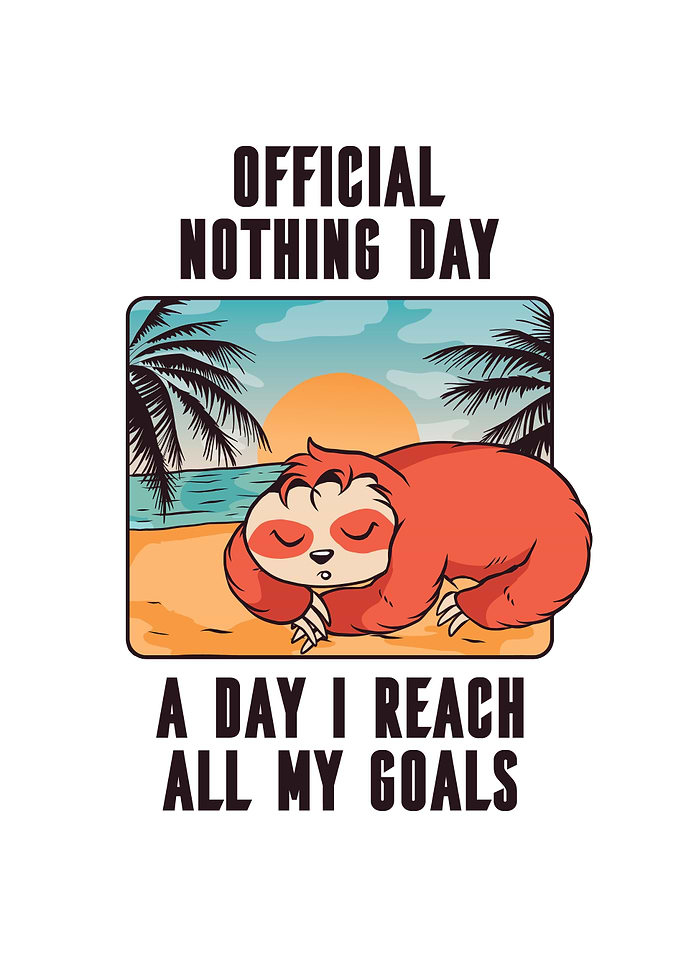 OFFICIAL NOTHING DAY SLOTH